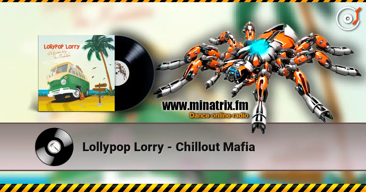 Lollypop Lorry - Chillout Mafia listen online in high quality | Minatrix.FM