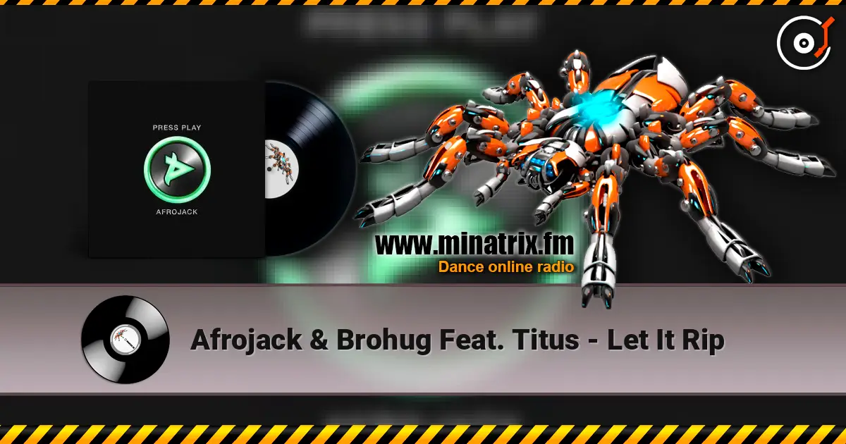 Afrojack & Brohug Feat. Titus - Let It Rip ������� ���������