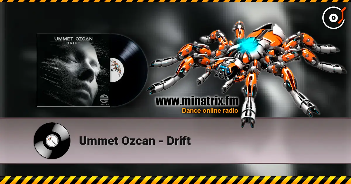Ummet Ozcan - Drift слухати онлайн у високій якості | Minatrix.FM