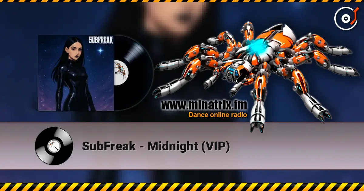 SubFreak - Midnight (VIP) слухати онлайн у високій якості | Minatrix.FM