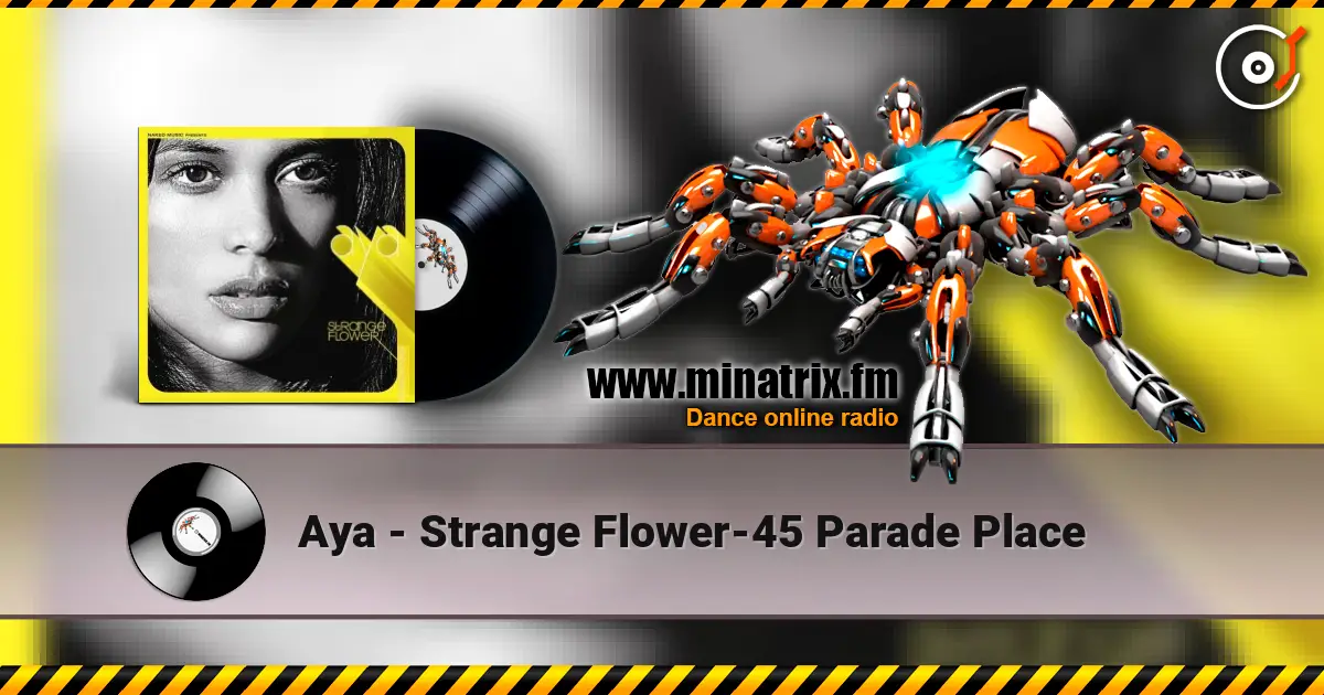 Aya - Strange Flower-45 Parade Place ������� ���������