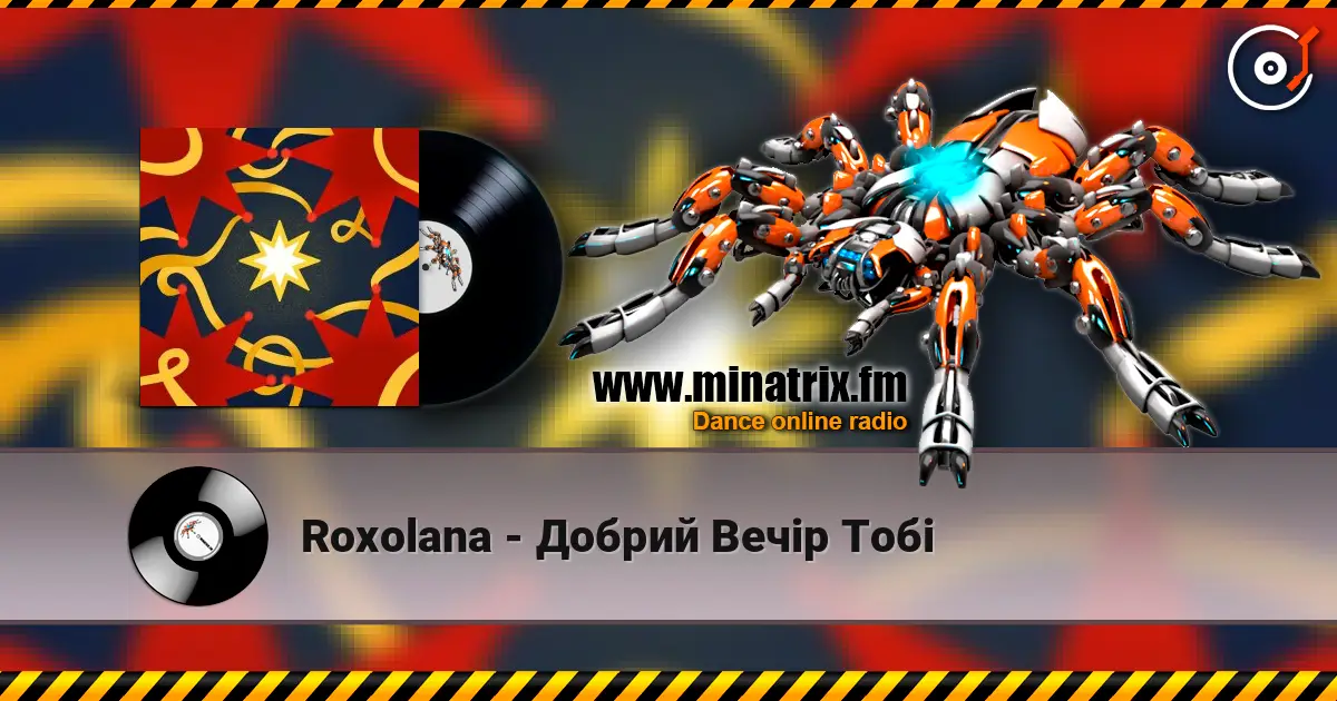 Roxolana - Добрий Вечір Тобі слухати онлайн у високій якості | Minatrix.FM