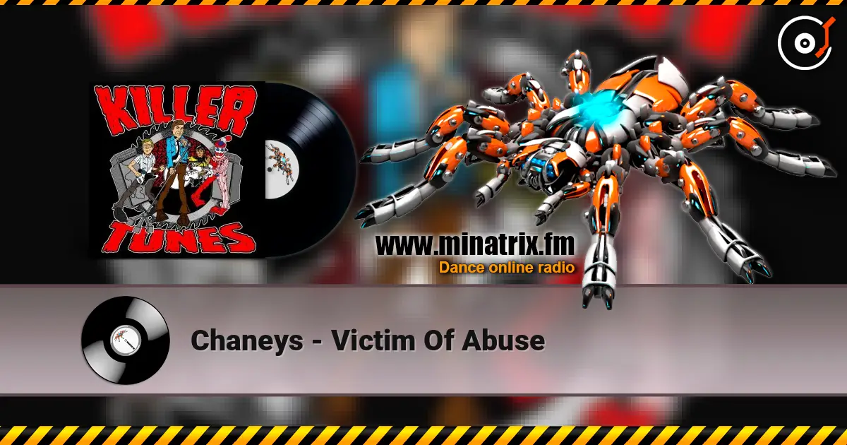 Chaneys - Victim Of Abuse ������� ���������