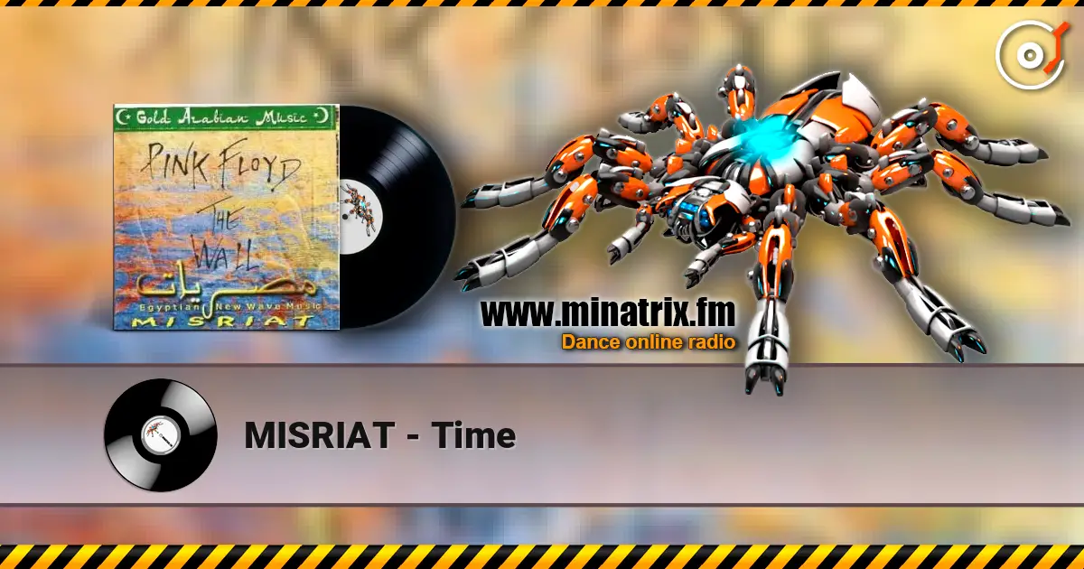 MISRIAT - Time слухати онлайн у високій якості | Minatrix.FM