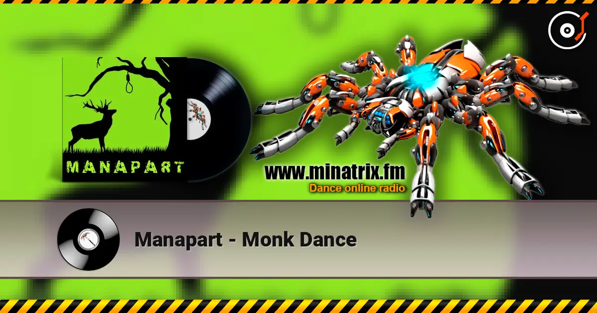 Manapart - Monk Dance listen online in high quality | Minatrix.FM