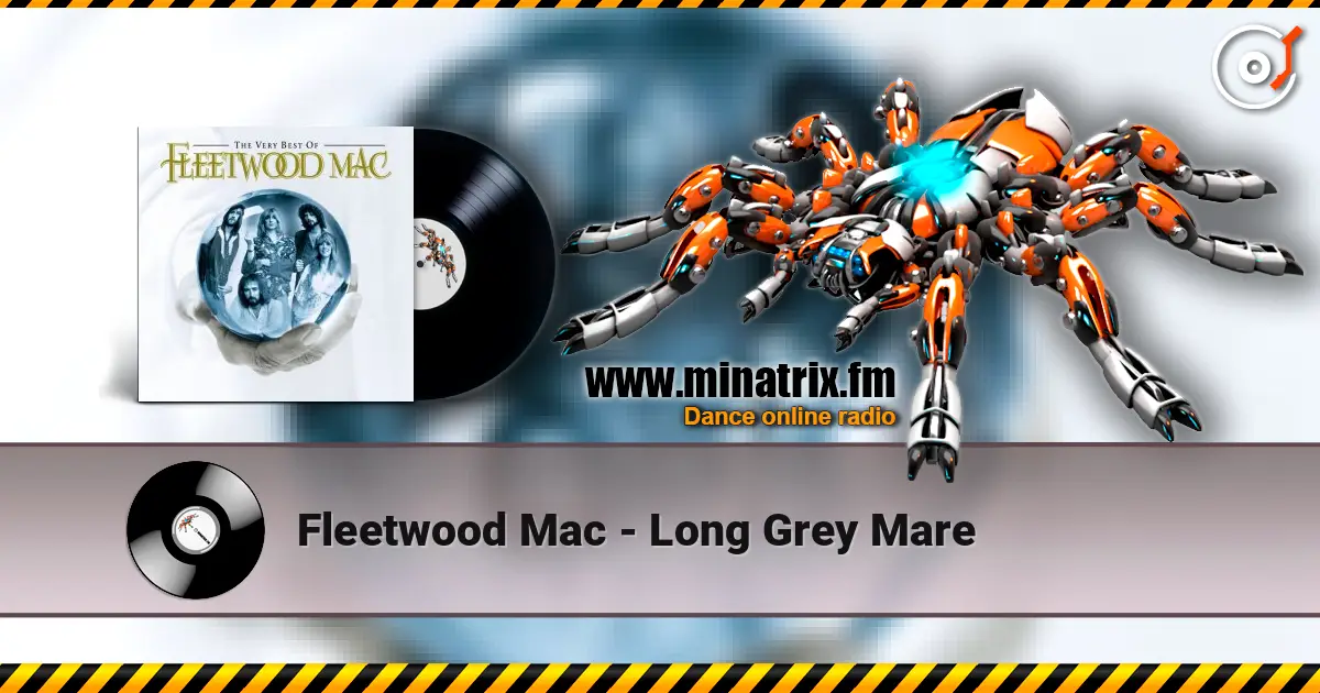 Fleetwood Mac - Long Grey Mare слухати онлайн у високій якості | Minatrix.FM