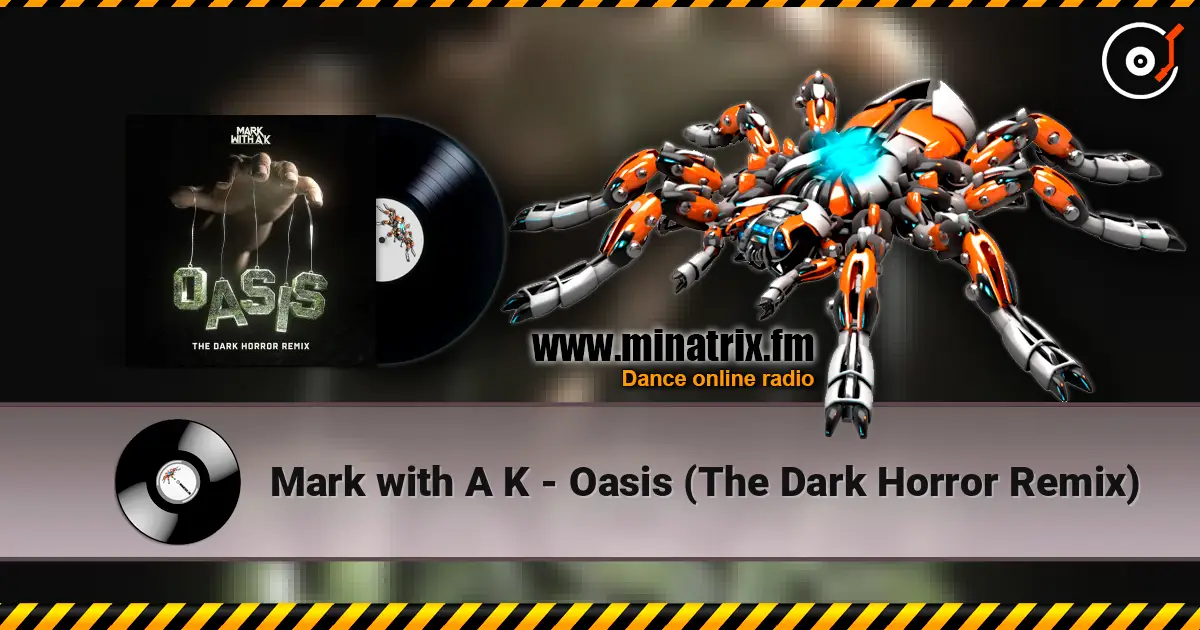 Mark with A K - Oasis (The Dark Horror Remix) ������� ���������