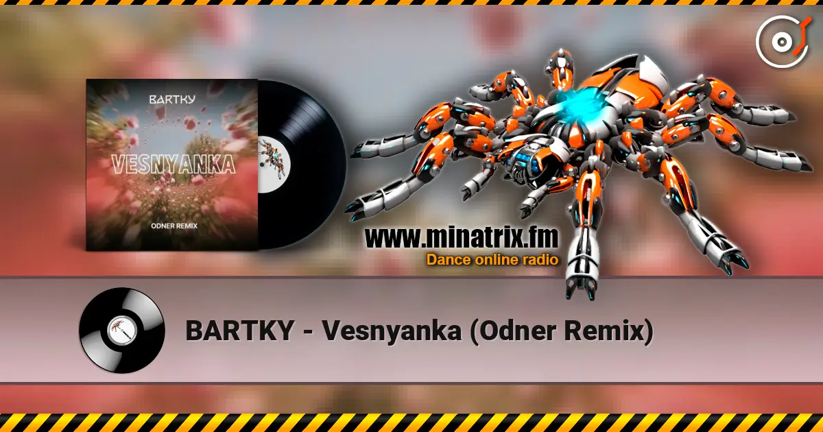 BARTKY - Vesnyanka (Odner Remix) слухати онлайн у високій якості | Minatrix.FM