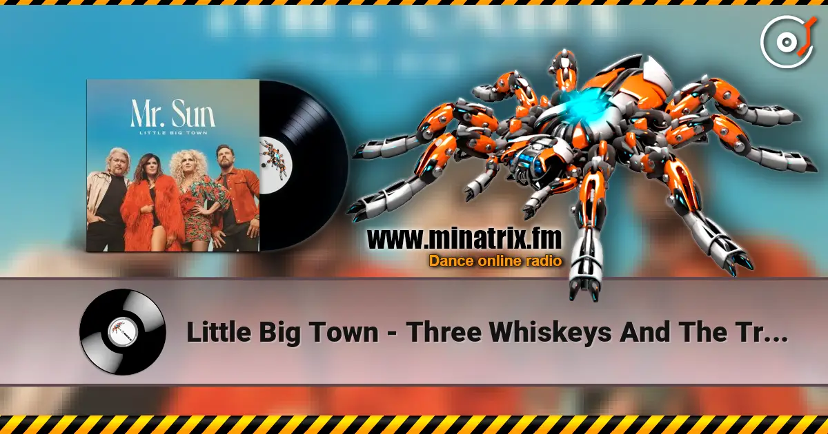 Little Big Town - Three Whiskeys And The Truth ������� ���������