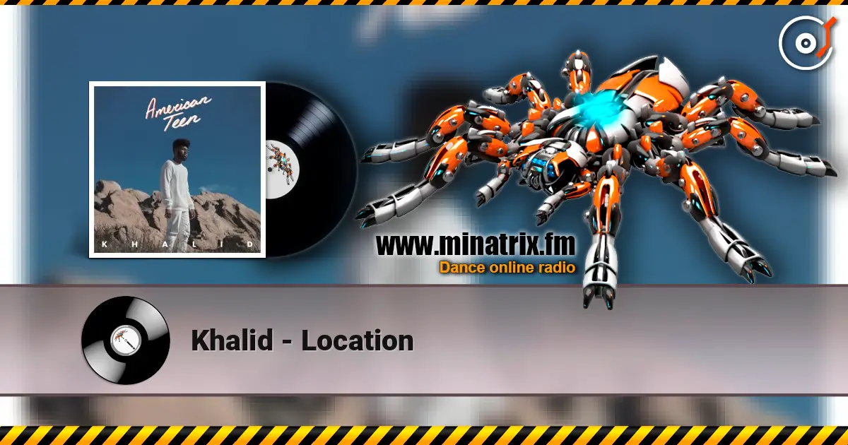 Khalid - Location ������� ���������