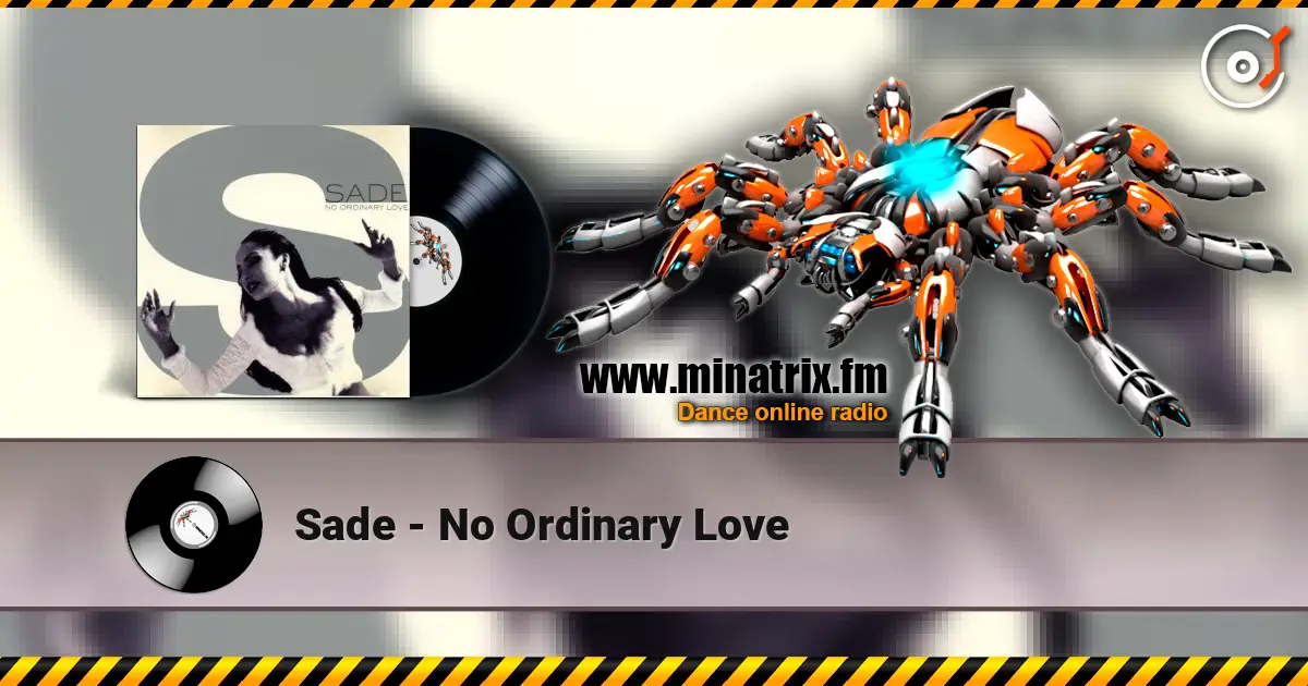 Sade - No Ordinary Love listen online in high quality | Minatrix.FM