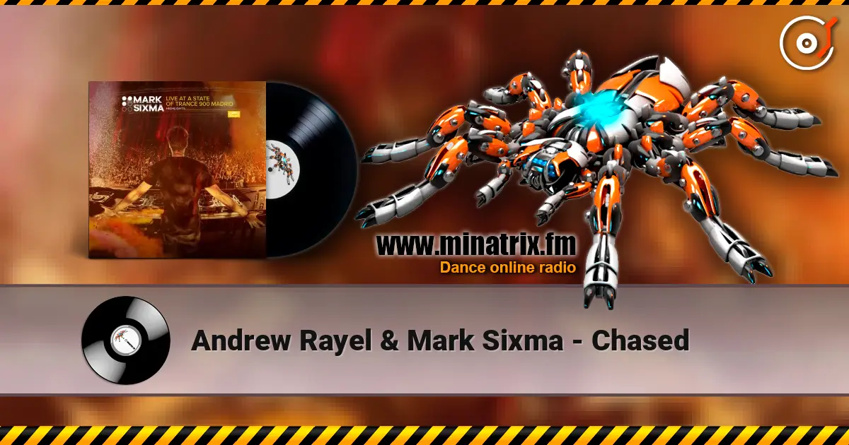 Andrew Rayel & Mark Sixma - Chased ������� ���������