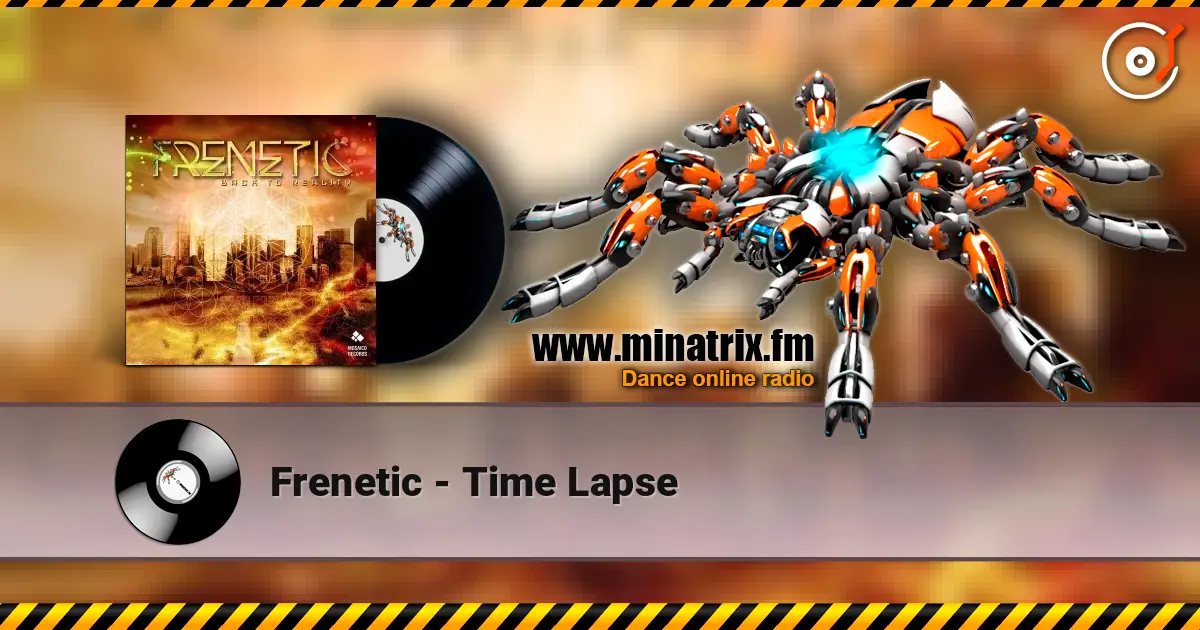 Frenetic - Time Lapse слухати онлайн у високій якості | Minatrix.FM