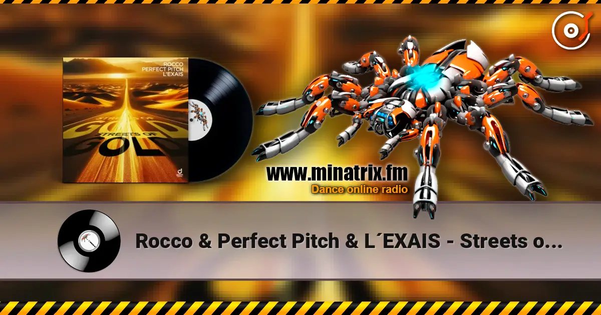Rocco & Perfect Pitch & L´EXAIS - Streets of Gold слухати онлайн у високій якості | Minatrix.FM