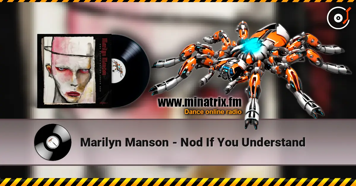 Marilyn Manson - Nod If You Understand ������� ���������