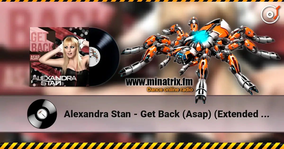 Alexandra Stan - Get Back (Asap) (Extended Version) слухати онлайн у високій якості | Minatrix.FM