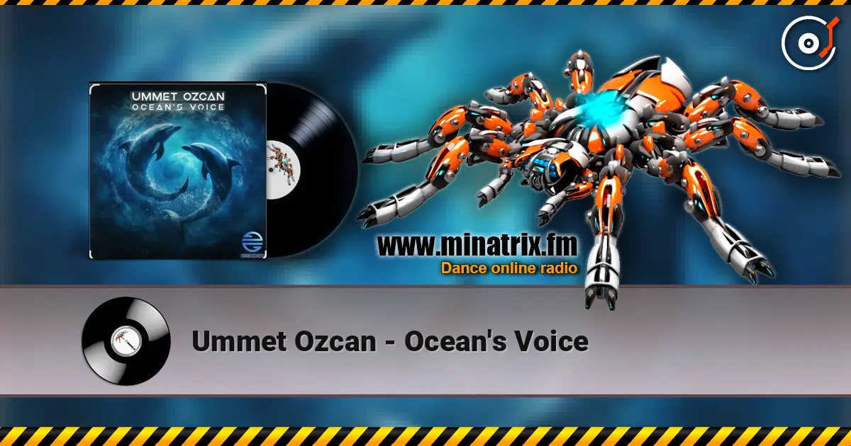 Ummet Ozcan - Ocean's Voice слухати онлайн у високій якості | Minatrix.FM