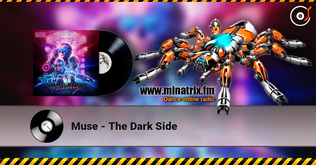 Muse - The Dark Side слухати онлайн у високій якості | Minatrix.FM