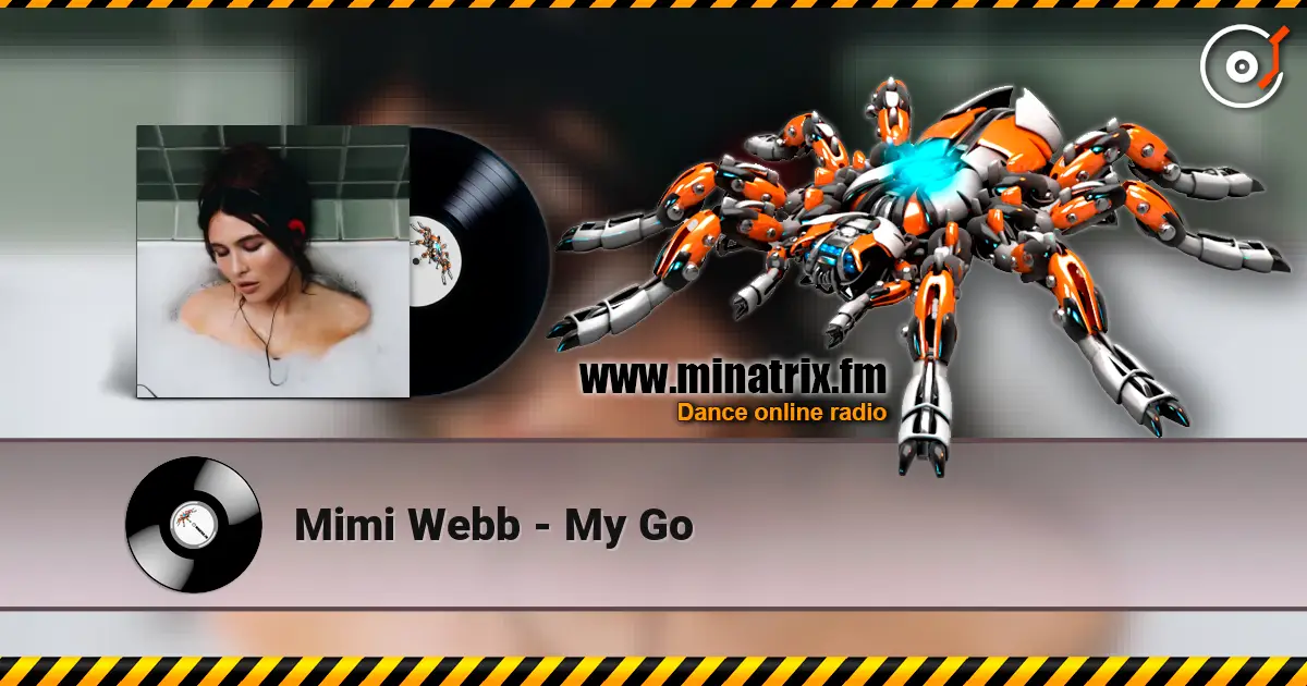 Mimi Webb - My Go слухати онлайн у високій якості | Minatrix.FM