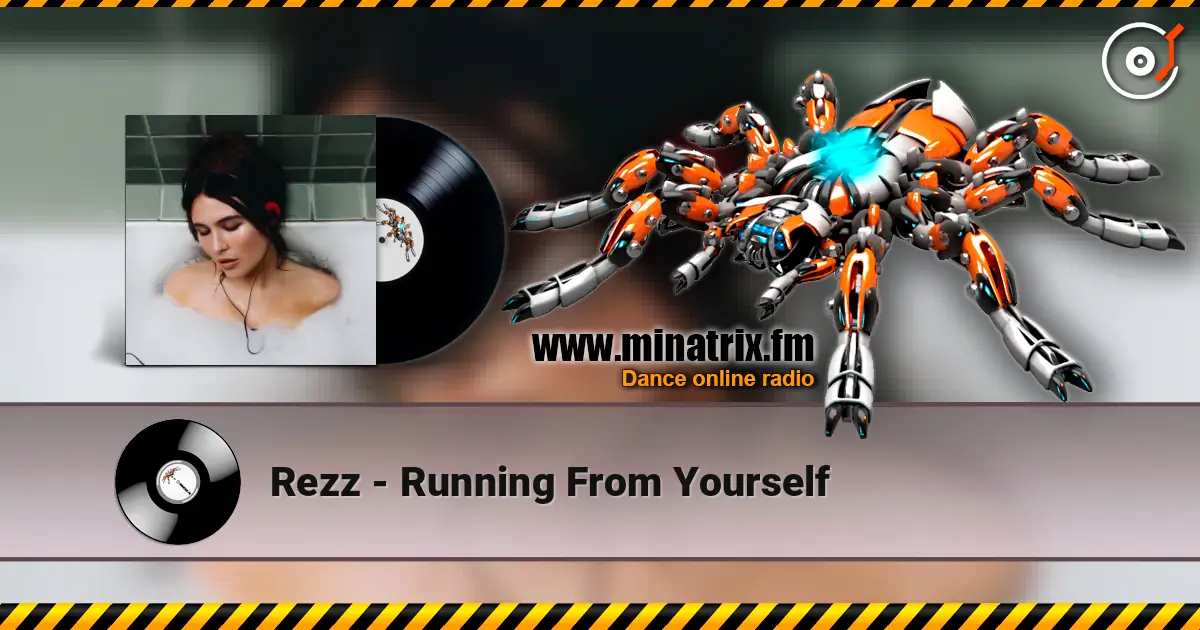 Rezz - Running From Yourself listen online in high quality | Minatrix.FM