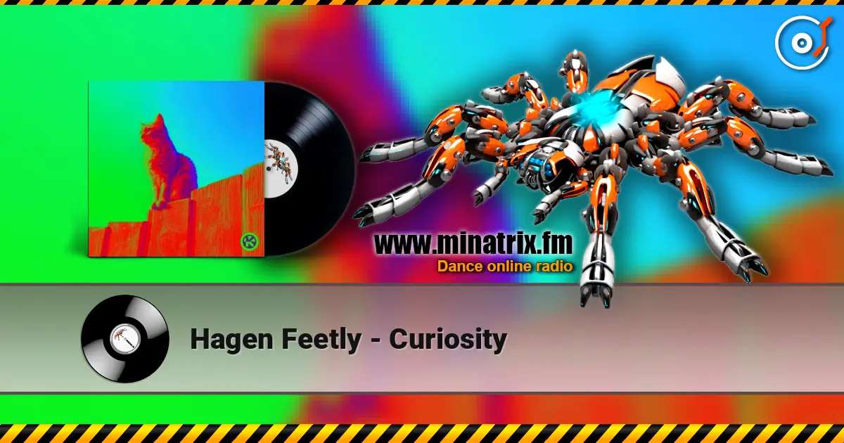 Hagen Feetly - Curiosity слухати онлайн у високій якості | Minatrix.FM