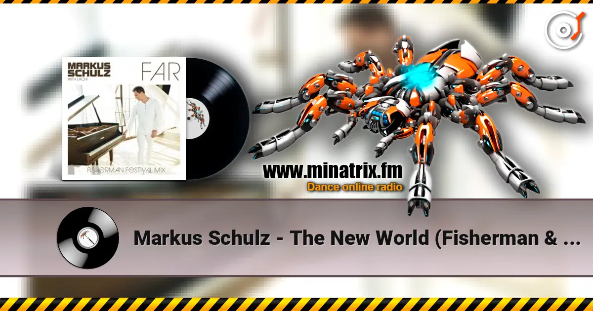 Markus Schulz - The New World (Fisherman & Hawkins Remix) ������� ���������