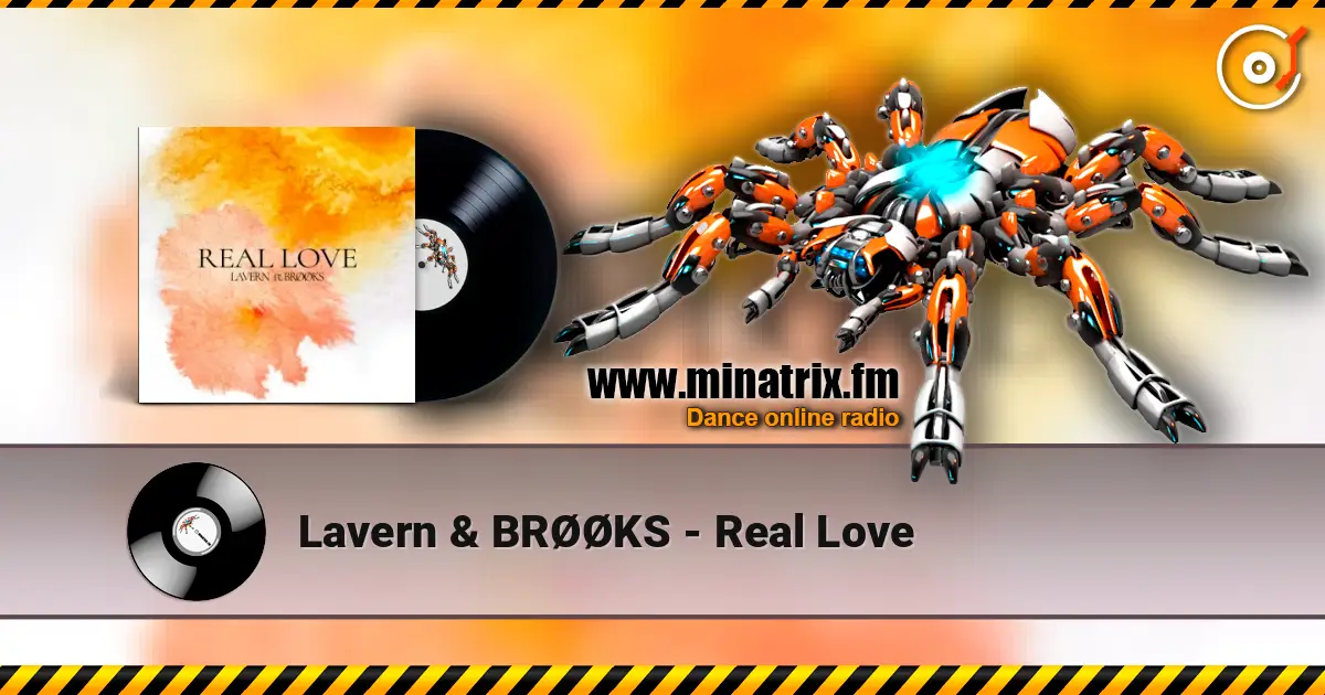 Lavern & BRØØKS - Real Love слухати онлайн у високій якості | Minatrix.FM