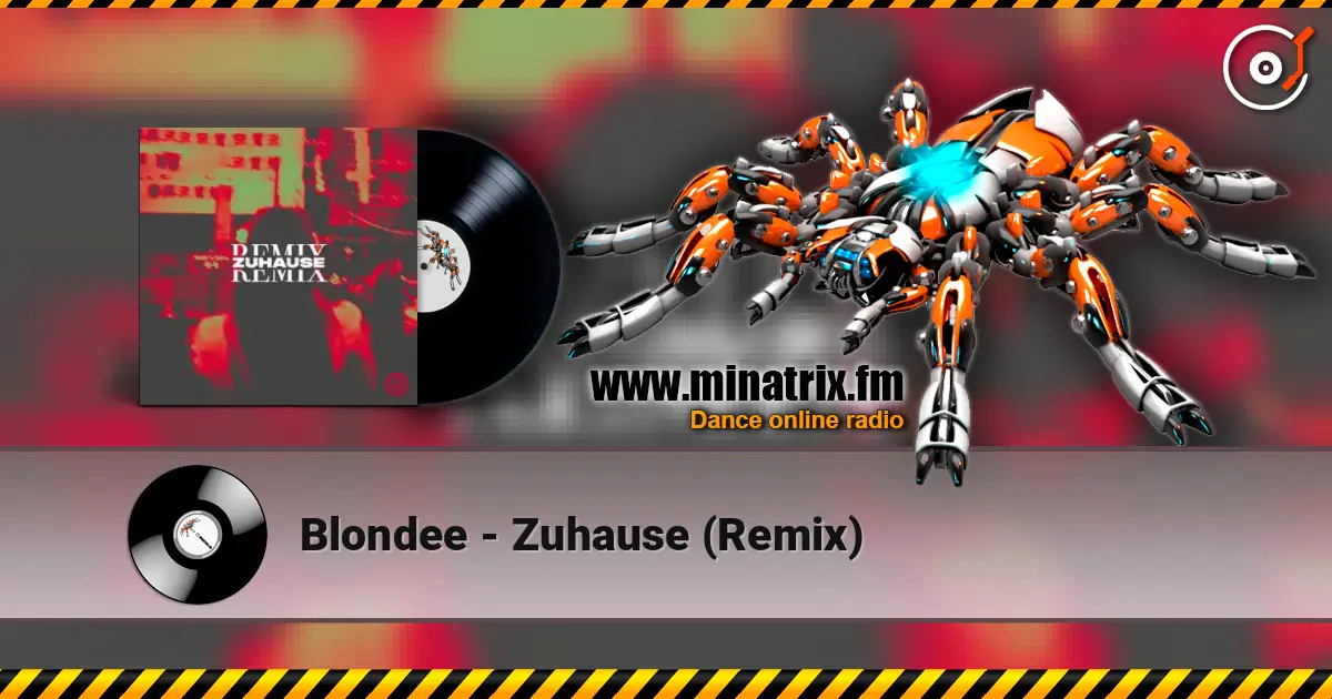 Blondee - Zuhause (Remix) слухати онлайн у високій якості | Minatrix.FM