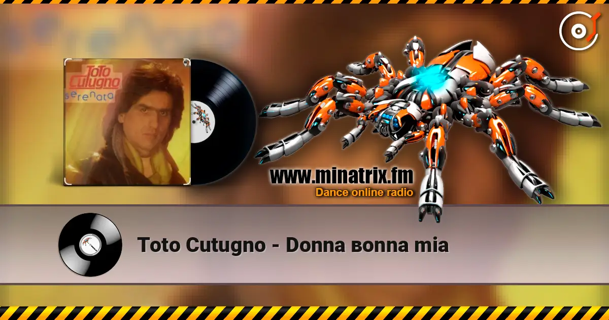 Toto Cutugno - Donna вonna mia слухати онлайн у високій якості | Minatrix.FM