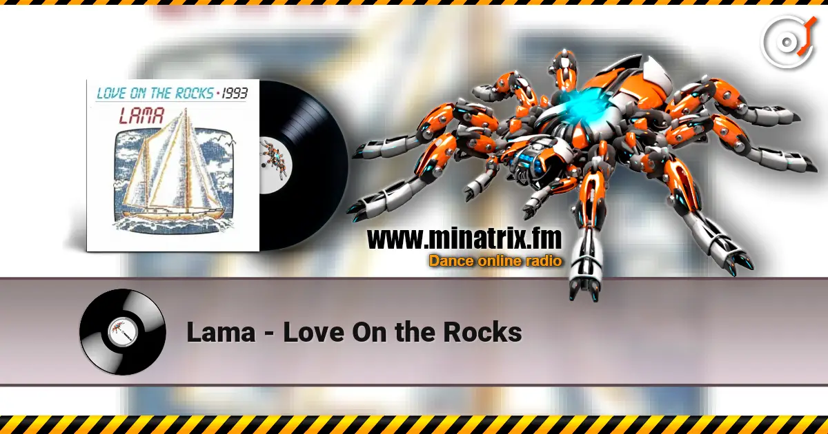Lama - Love On the Rocks слухати онлайн у високій якості | Minatrix.FM