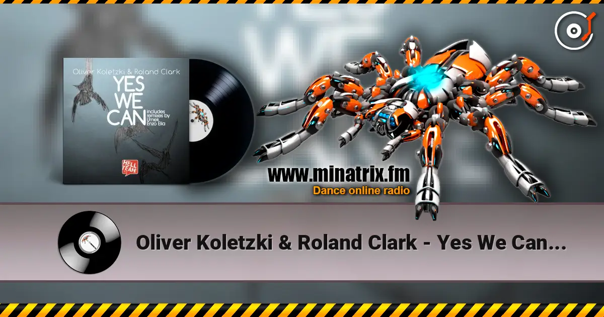 Oliver Koletzki & Roland Clark - Yes We Can (Umek Remix) слухати онлайн у високій якості | Minatrix.FM