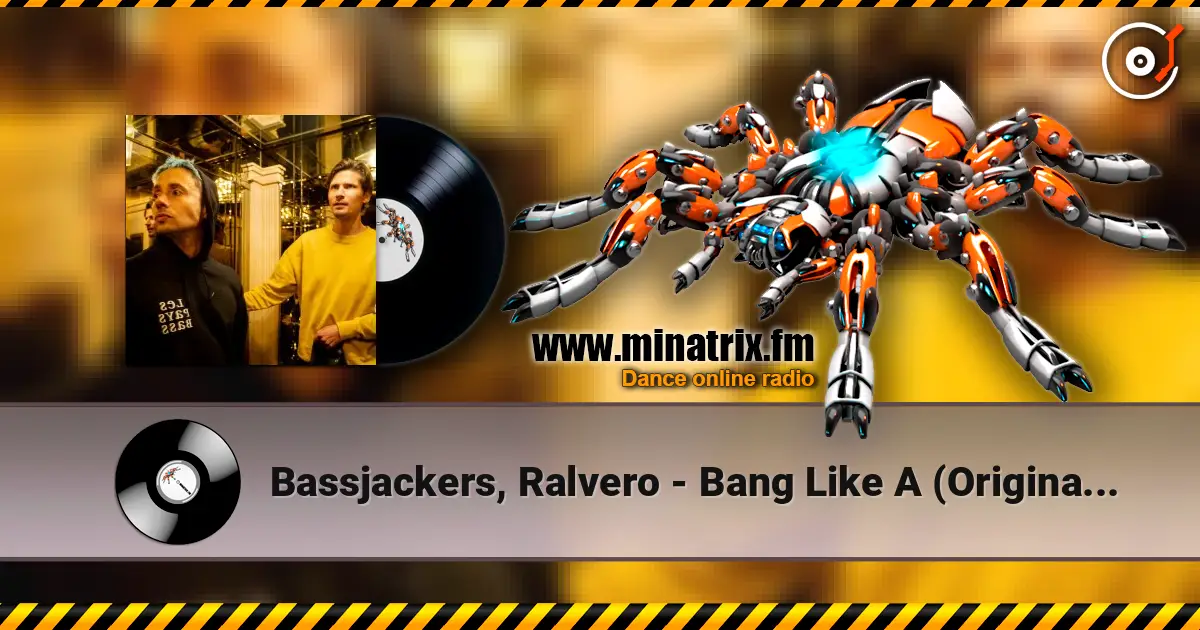 Bassjackers, Ralvero - Bang Like A (Original Mix) listen online in high quality | Minatrix.FM