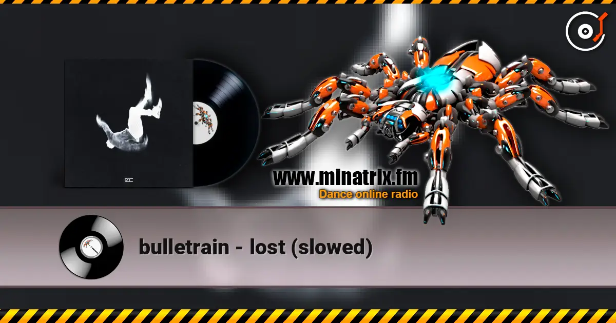 bulletrain - lost (slowed) слухати онлайн у високій якості | Minatrix.FM