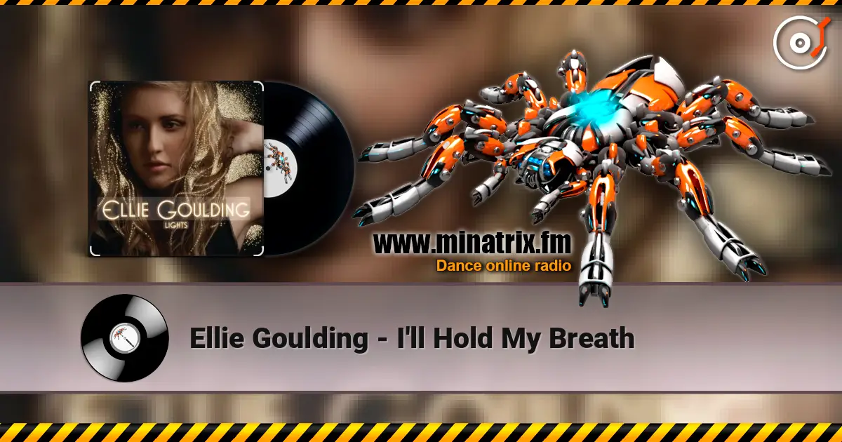 Ellie Goulding - I'll Hold My Breath ������� ���������