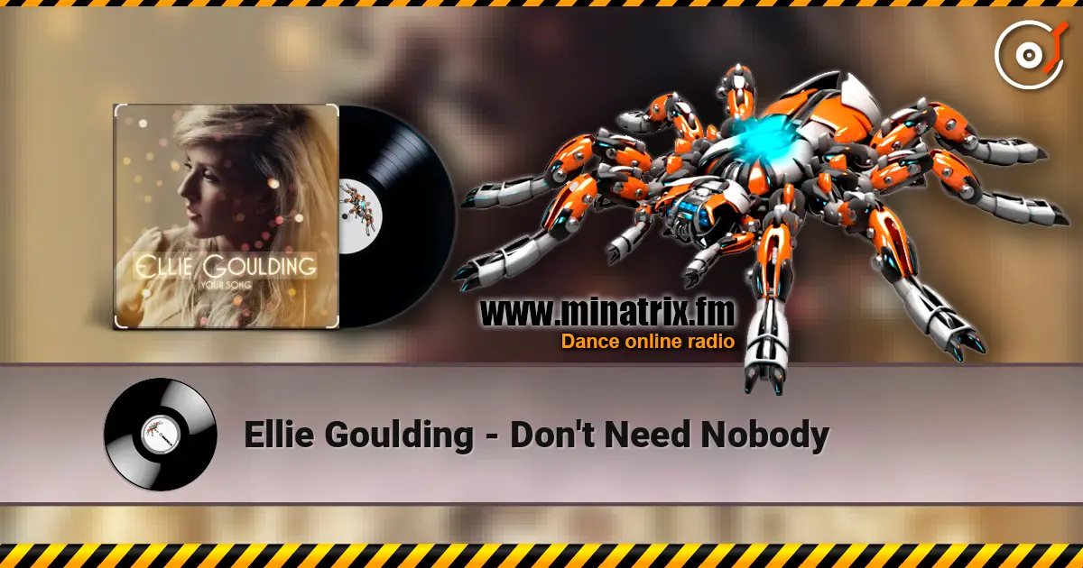 Ellie Goulding - Don't Need Nobody ������� ���������