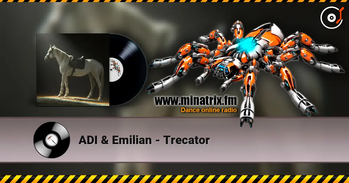 ADI & Emilian - Trecator listen online in high quality | Minatrix.FM