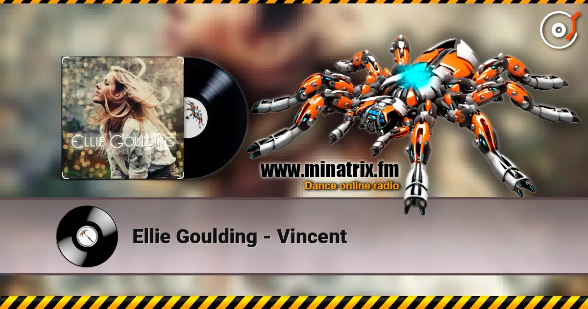 Ellie Goulding - Vincent слухати онлайн у високій якості | Minatrix.FM