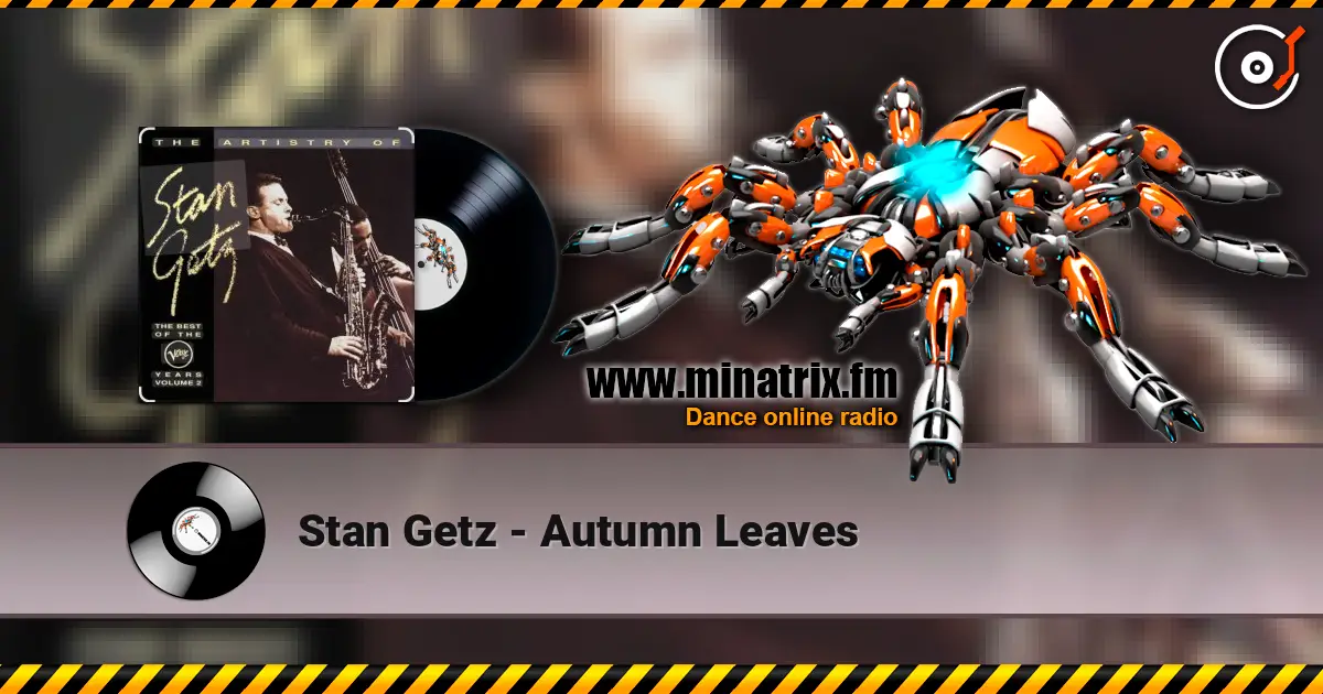 Stan Getz - Autumn Leaves ������� ���������