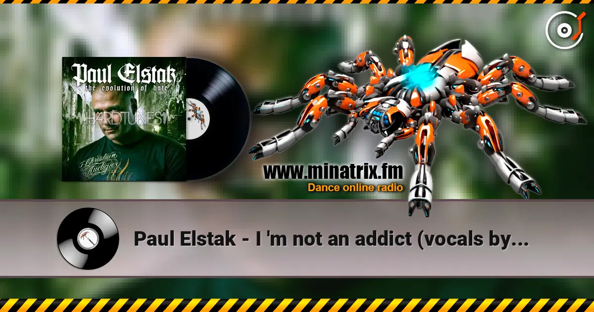 Paul Elstak - I 'm not an addict  (vocals by Maxime) ������� ���������