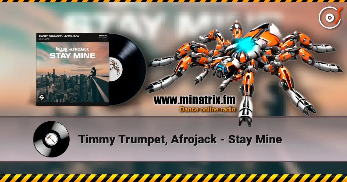 Timmy Trumpet, Afrojack - Stay Mine ������� ���������