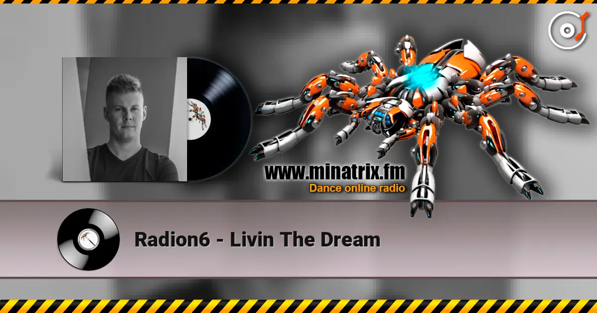 Radion6 - Livin The Dream ������� ���������