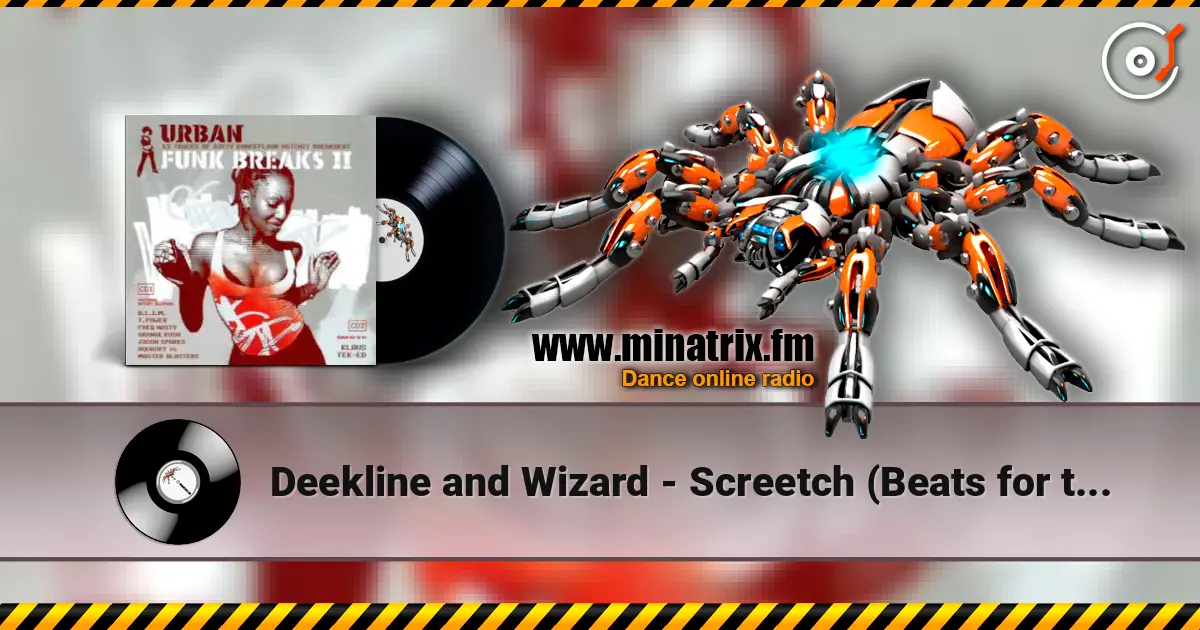 Deekline and Wizard - Screetch (Beats for the Jeep) слухати онлайн у високій якості | Minatrix.FM