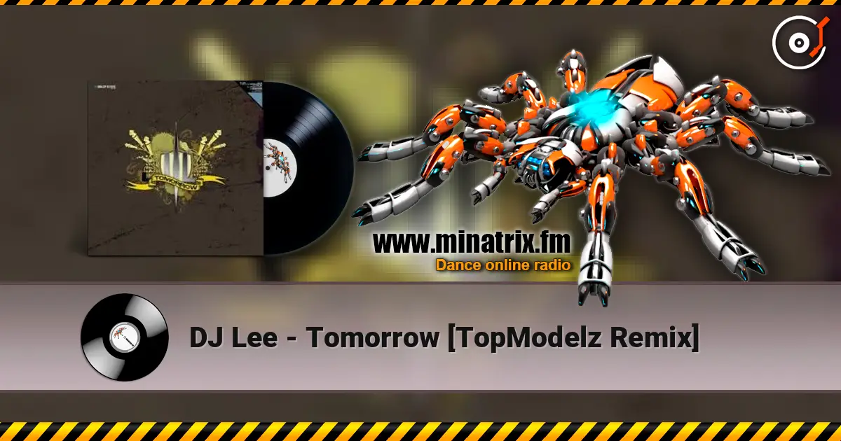 DJ Lee - Tomorrow [TopModelz Remix] ������� ���������