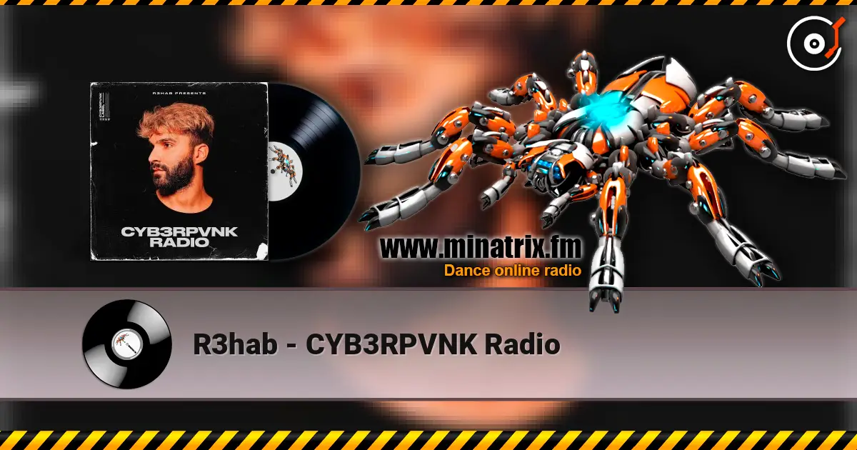 R3hab - CYB3RPVNK Radio ������� ���������