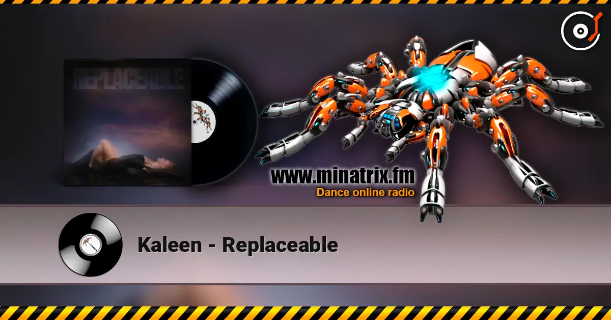 Kaleen - Replaceable слухати онлайн у високій якості | Minatrix.FM