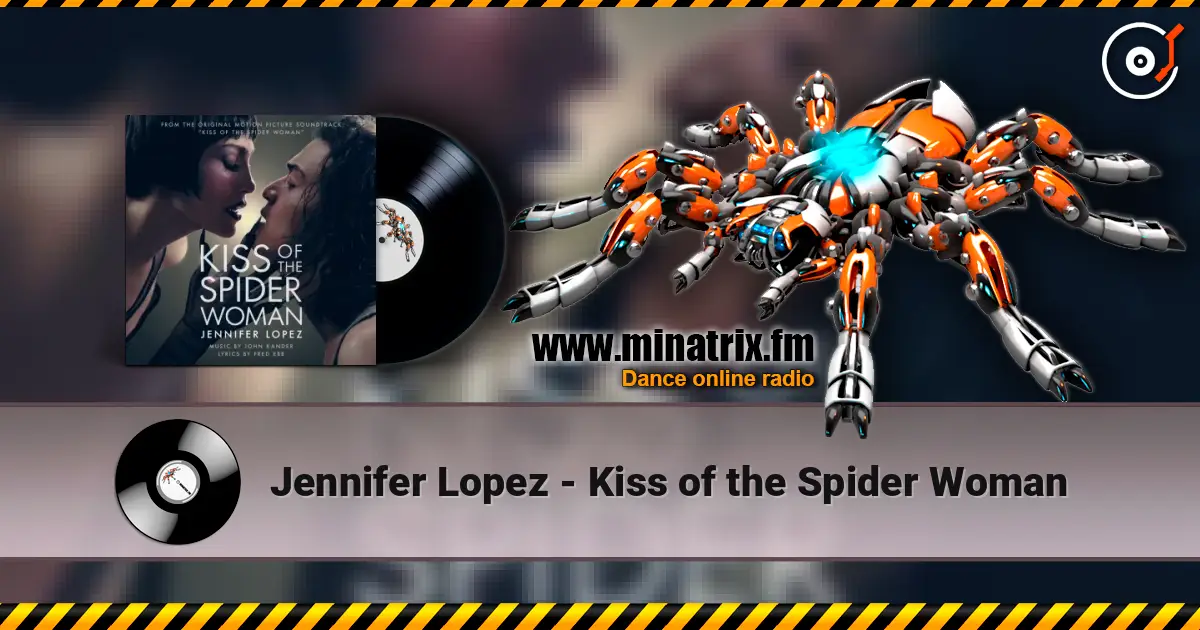 Jennifer Lopez - Kiss of the Spider Woman слухати онлайн у високій якості | Minatrix.FM