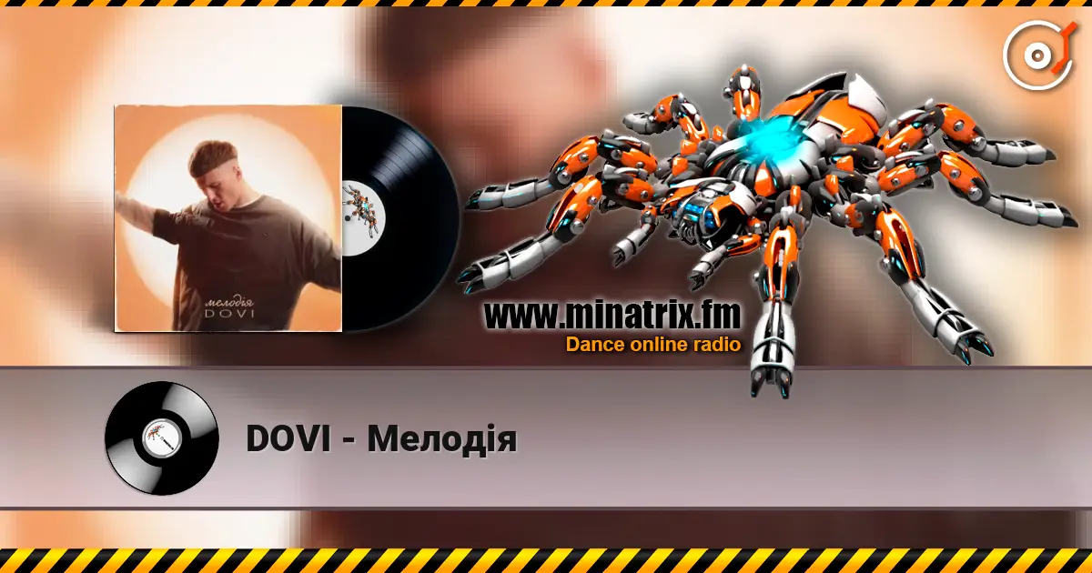 DOVI - Мелодія слухати онлайн у високій якості | Minatrix.FM