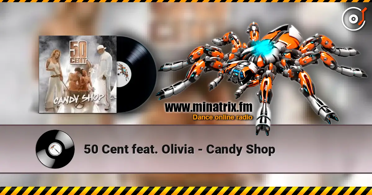 50 Cent feat. Olivia - Candy Shop слухати онлайн у високій якості | Minatrix.FM