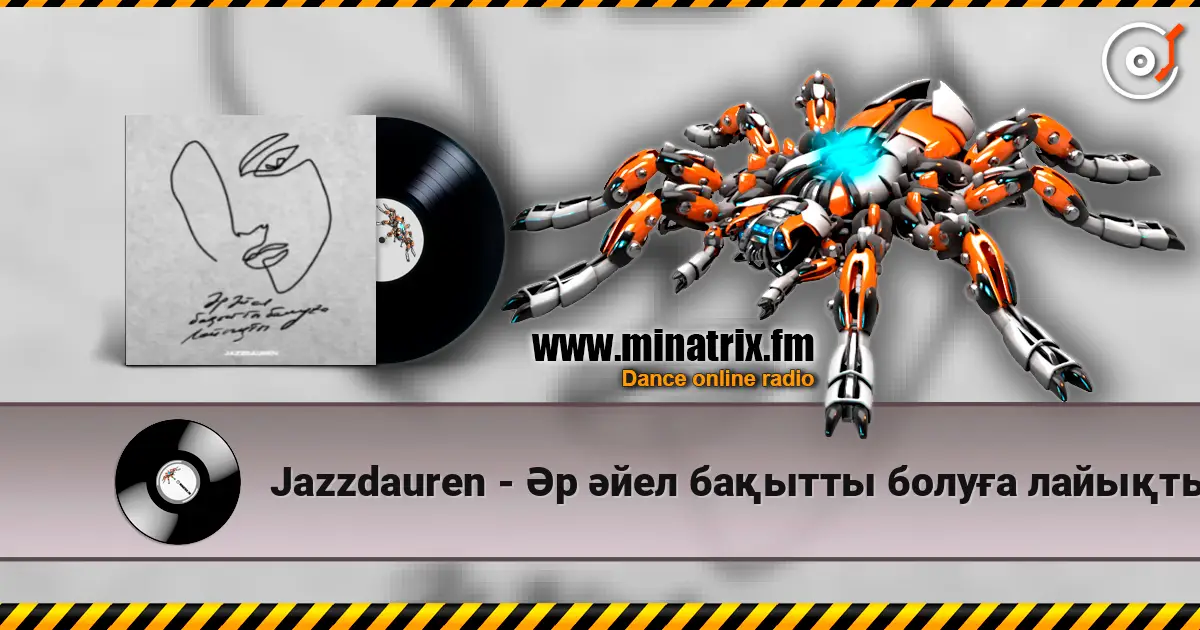 Jazzdauren - Әр әйел бақытты болуға лайықты listen online in high quality | Minatrix.FM