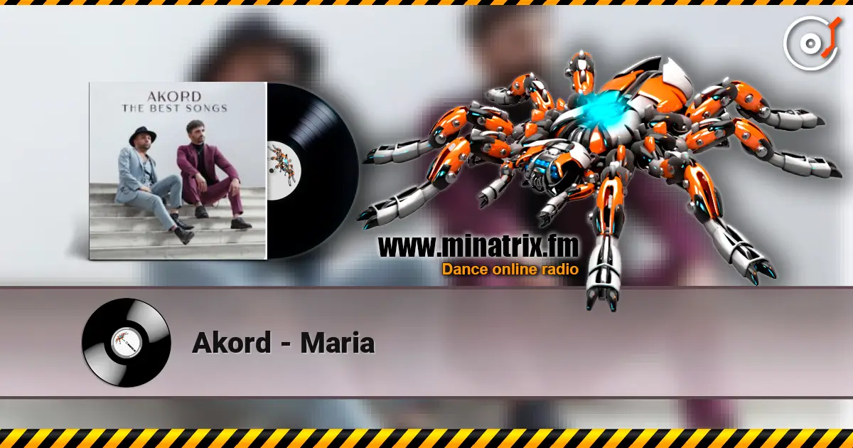 Akord - Maria слухати онлайн у високій якості | Minatrix.FM